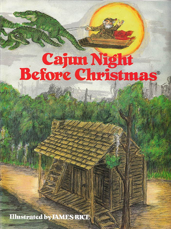 A favorite Edwards family Christmas Eve tradition is a reading of Cajun Night Before Christmas, complete with visions of skiff-pulling alligators.